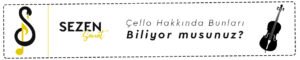 çello hakkında bilgiler