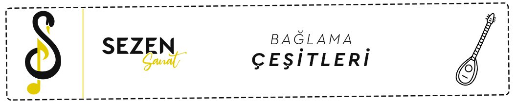 bağlama çeşitleri