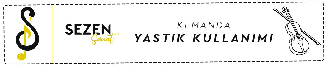 kemanda yastık kullanımı