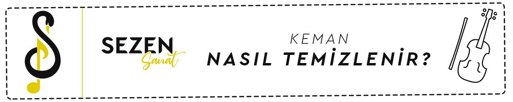 keman nasıl temizlenir